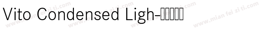 Vito Condensed Ligh字体转换